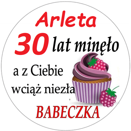 OPŁATEK NA TORT URODZINY 18 30 40 50 60 BABECZKA POSTAĆ TEKST GRATIS